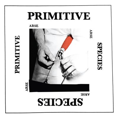 ARSE - PRIMITIVE SPECIES 12